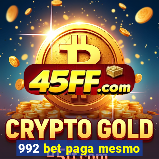 992 bet paga mesmo